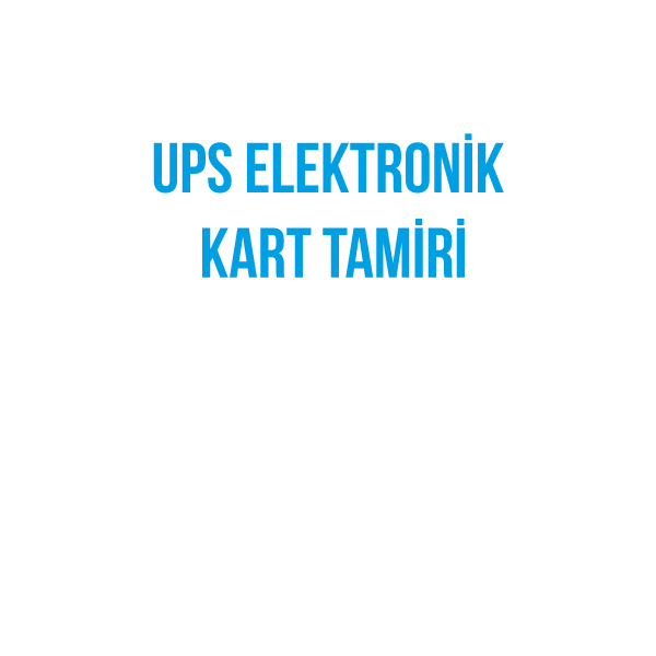UPS Elektronik Kart Tamiri 